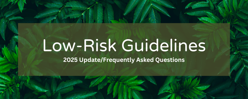 Low Risk Guidelines